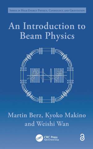 An Introduction to Beam Physics de Martin Berz