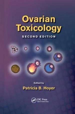 Ovarian Toxicology de Patricia B. Hoyer