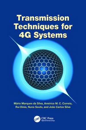 Transmission Techniques for 4G Systems de Mario Marques da Silva