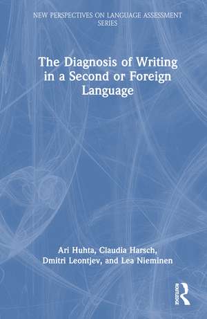 The Diagnosis of Writing in a Second or Foreign Language de Ari Huhta