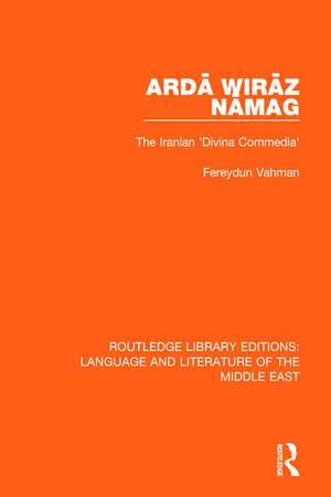 Ardā Wirāz Nāmag: The Iranian 'Divina Commedia' de Fereydun Vahman