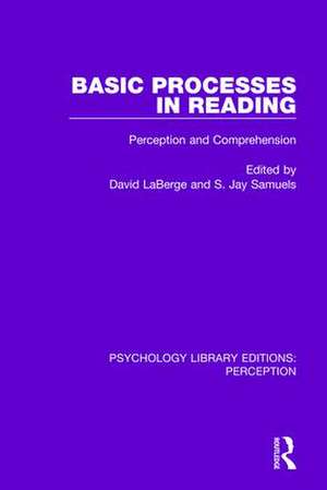 Basic Processes in Reading: Perception and Comprehension de David Laberge