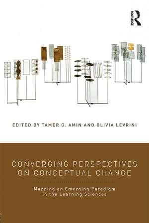 Converging Perspectives on Conceptual Change: Mapping an Emerging Paradigm in the Learning Sciences de Tamer G. Amin