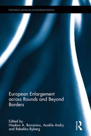 European Enlargement across Rounds and Beyond Borders de Haakon A. Ikonomou