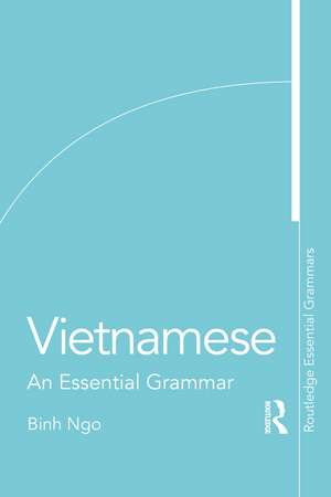 Vietnamese: An Essential Grammar de Binh Ngo