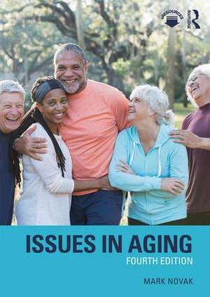 Issues in Aging de Mark Novak