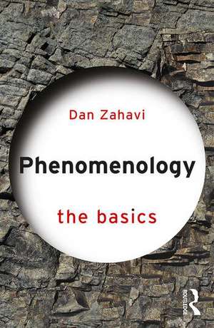 Phenomenology: The Basics de Dan Zahavi