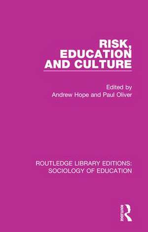 Risk, Education and Culture de Andrew Hope