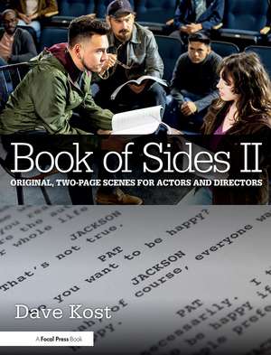 Book of Sides II: Original, Two-Page Scenes for Actors and Directors de Dave Kost