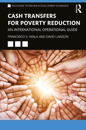 Cash Transfers for Poverty Reduction: An International Operational Guide de Francisco V. Ayala