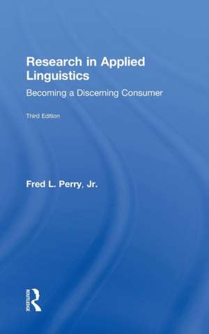 Research in Applied Linguistics: Becoming a Discerning Consumer de Fred L. Perry, Jr.