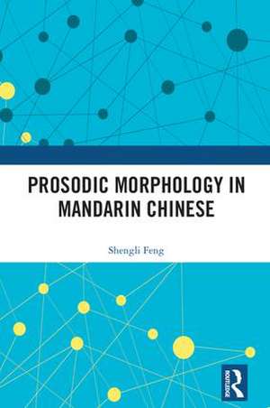 Prosodic Morphology in Mandarin Chinese de Shengli Feng