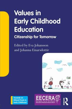 Values in Early Childhood Education: Citizenship for Tomorrow de Eva Johansson