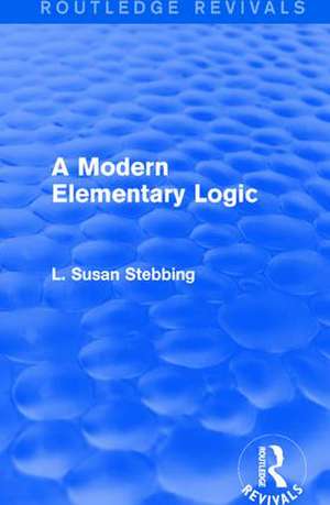 Routledge Revivals: A Modern Elementary Logic (1952) de L. Susan Stebbing