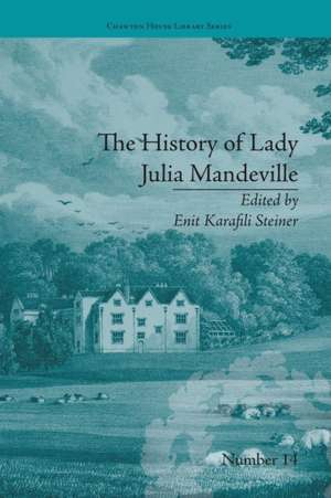 The History of Lady Julia Mandeville: by Frances Brooke de Enit Karafili Steiner