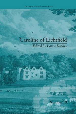 Caroline of Lichtfield: by Isabelle de Montolieu de Laura Kirkley