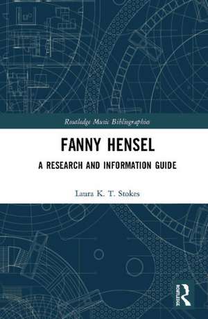 Fanny Hensel de USA) Stokes, Laura K. T. (Brown University