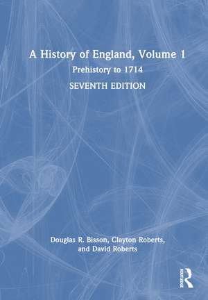 A History of England, Volume 1: Prehistory to 1714 de Douglas R. Bisson