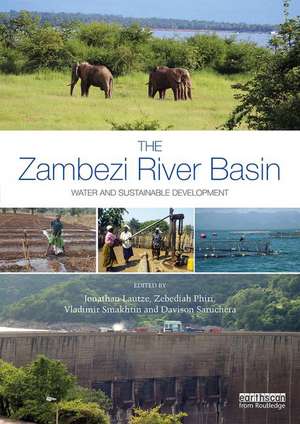 The Zambezi River Basin: Water and sustainable development de Jonathan Lautze