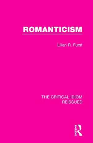 Romanticism de Lilian R. Furst