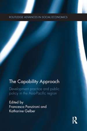 The Capability Approach: Development Practice and Public Policy in the Asia-Pacific Region de Francesca Panzironi