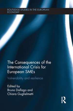 The Consequences of the International Crisis for European SMEs: Vulnerability and Resilience de Bruno Dallago