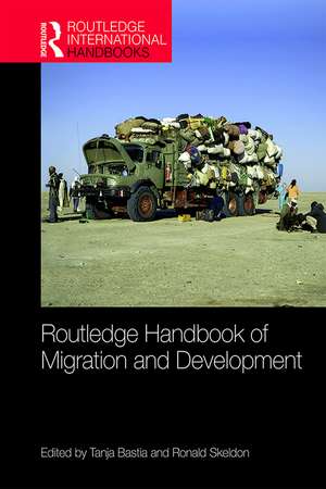 Routledge Handbook of Migration and Development de Tanja Bastia