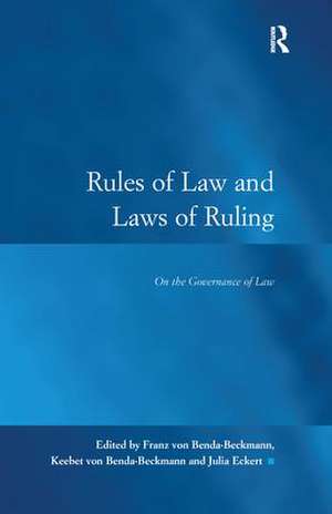 Rules of Law and Laws of Ruling: On the Governance of Law de Franz von Benda-Beckmann