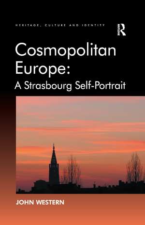 Cosmopolitan Europe: A Strasbourg Self-Portrait de John Western