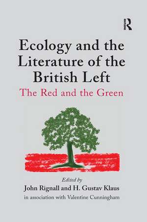 Ecology and the Literature of the British Left: The Red and the Green de H. Gustav Klaus