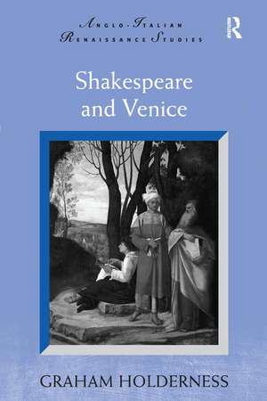 Shakespeare and Venice de Graham Holderness