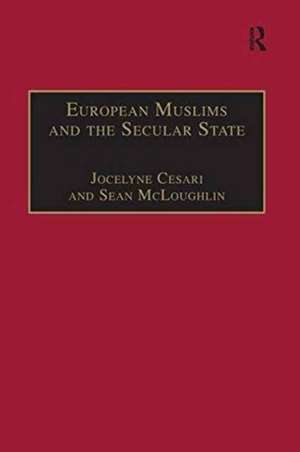 European Muslims and the Secular State de Sean McLoughlin