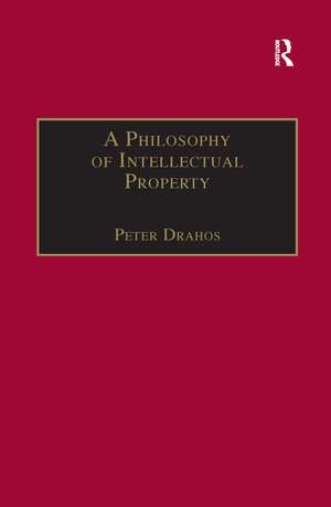 A Philosophy of Intellectual Property de Peter Drahos