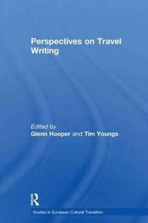 Perspectives on Travel Writing de Glenn Hooper