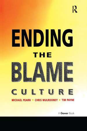 Ending the Blame Culture de Michael Pearn