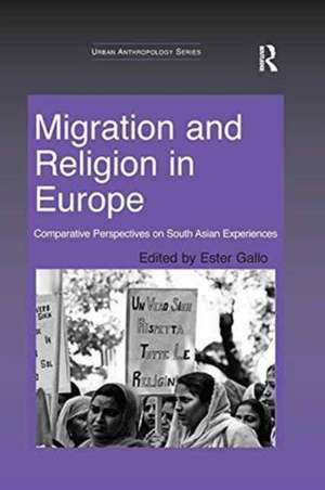 Migration and Religion in Europe: Comparative Perspectives on South Asian Experiences de Ester Gallo