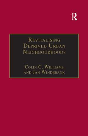 Revitalising Deprived Urban Neighbourhoods: An Assisted Self-Help Approach de Colin C. Williams