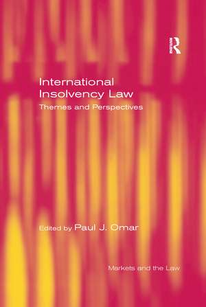 International Insolvency Law: Themes and Perspectives de Paul Omar