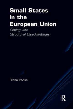 Small States in the European Union: Coping with Structural Disadvantages de Diana Panke