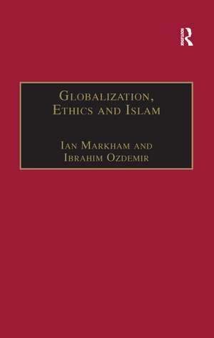 Globalization, Ethics and Islam: The Case of Bediuzzaman Said Nursi de Ibrahim Ozdemir