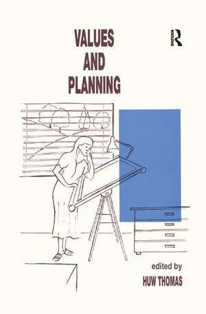 Values and Planning de Huw Thomas