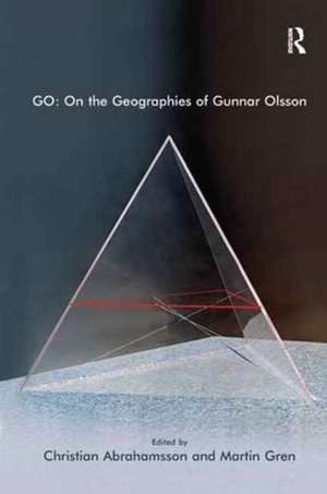 GO: On the Geographies of Gunnar Olsson de Martin Gren