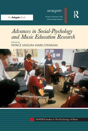 Advances in Social-Psychology and Music Education Research de Patrice Madura Ward-Steinman