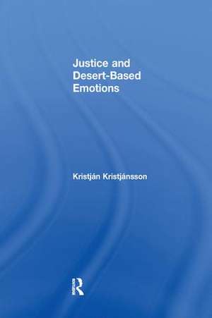 Justice and Desert-Based Emotions de Kristján Kristjánsson