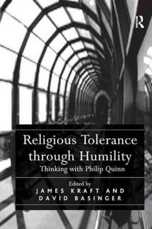 Religious Tolerance through Humility: Thinking with Philip Quinn de David Basinger