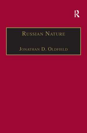 Russian Nature: Exploring the Environmental Consequences of Societal Change de Jonathan D. Oldfield