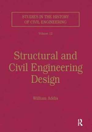 Structural and Civil Engineering Design de William Addis