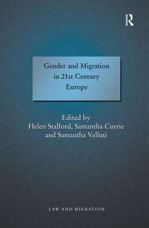 Gender and Migration in 21st Century Europe de Samantha Currie