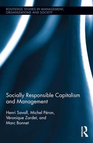 Socially Responsible Capitalism and Management de Henri Savall