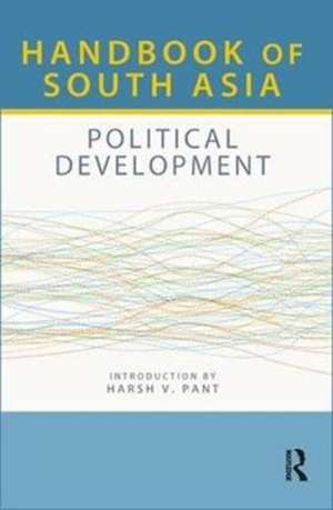 Handbook of South Asia: Political Development de Europa Publications